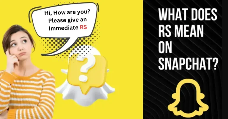 Rs meaning On snapchat