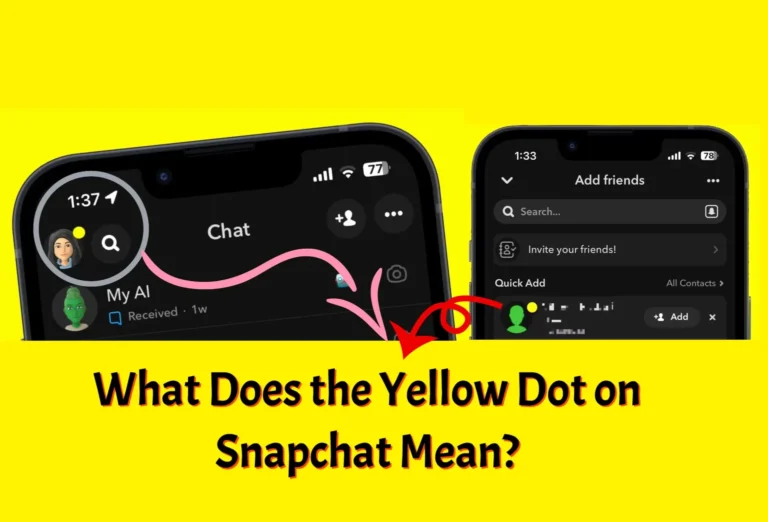 What does the Yellow dot on Snapchat mean