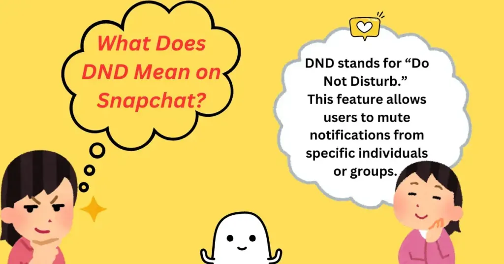 Dnd On snapchat Meaning
