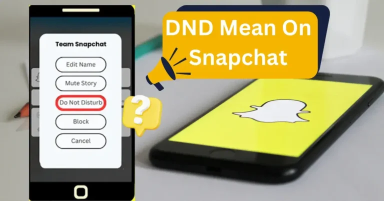 What DoES dnd Mean On snapchat